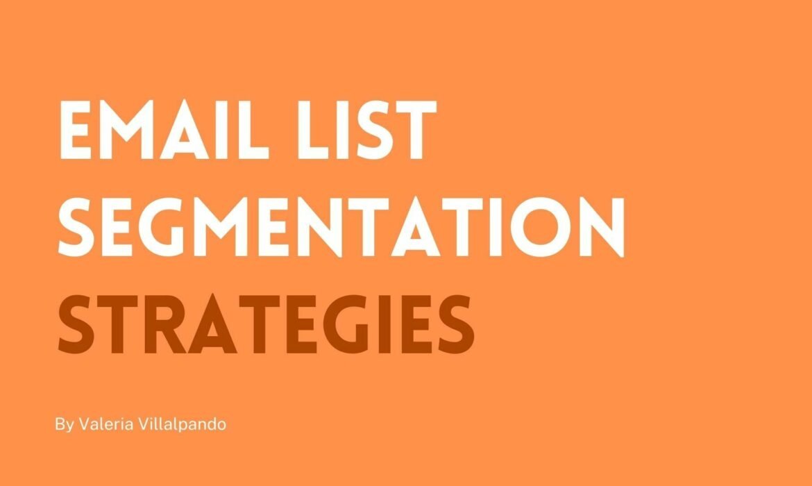 Increase Engagement With These Essential Email List Segmentation Strategies